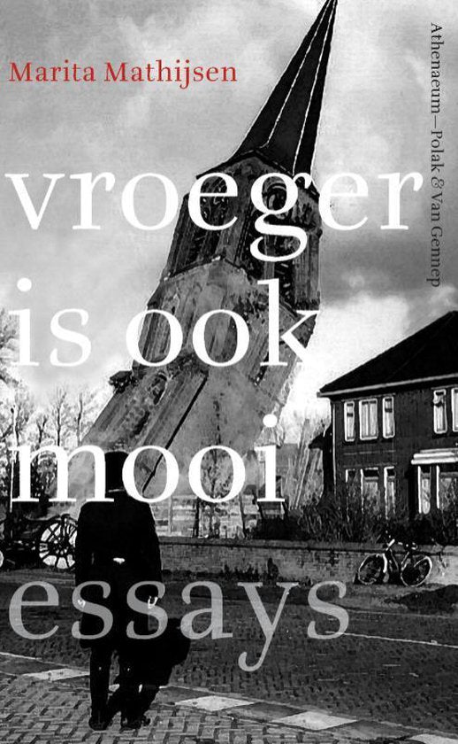 Vroeger is ook mooi - Marita Mathijsen