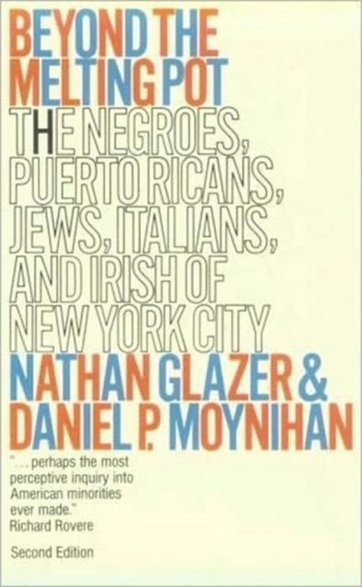Beyond the Melting Pot, Revised - Nathan Glazer, Daniel P. Moynihan