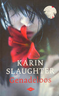 Genadeloos - Karin Slaughter
