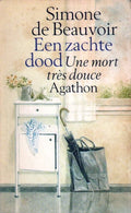 Een zachte dood - Simone de Beauvoir