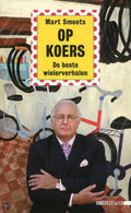 Op koers - Mart Smeets, M. Smeets