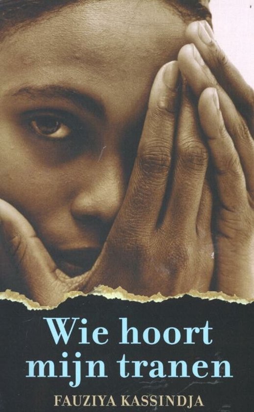 Wie hoort mijn tranen - Fauziya Kassindja, Layli Miller Bashir