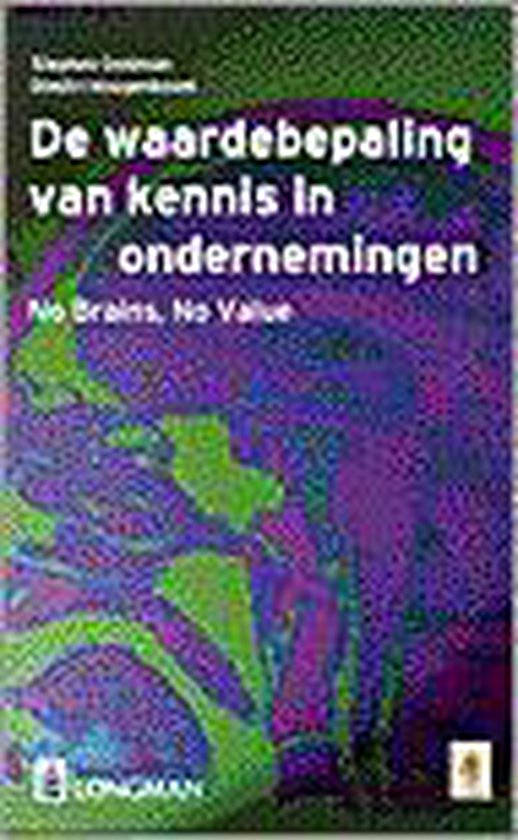 De waardebepaling van kennis in ondernemingen - Goldman Stephen, Hoogenboom Dimitri