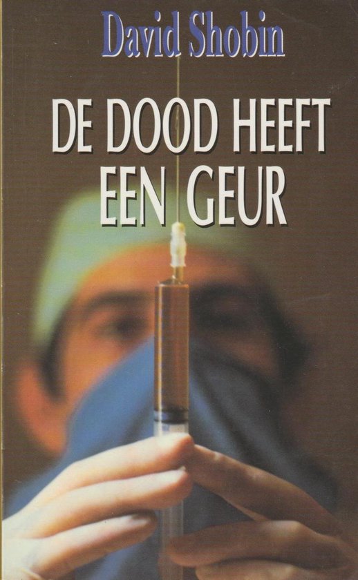 De dood heeft een geur - Shobin, David