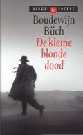 De Kleine Blonde Dood - Boudewijn Buch, geen