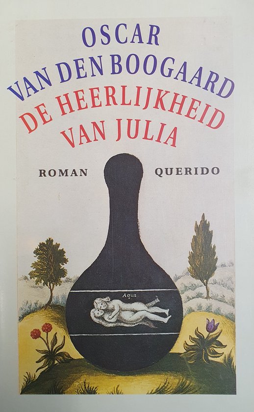 De heerlijkheid van Julia - Oscar van den Boogaard