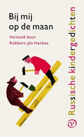 Russische Bibliotheek - Bij mij op de maan - Robbert - Jan Henkes