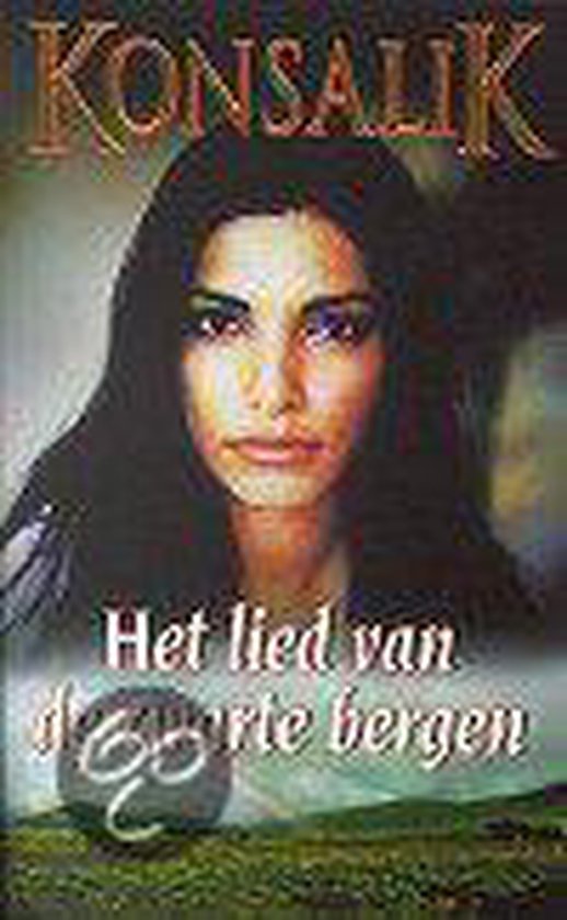 Het lied van de zwarte bergen - Heinz G. Konsalik