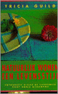 NATUURLIJK WONEN EEN LEVENSSTIJL - Guild, Nonie Niesewand