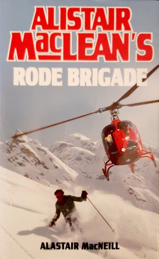 Alistair MacLean's Rode Brigade | Alistair MacLean