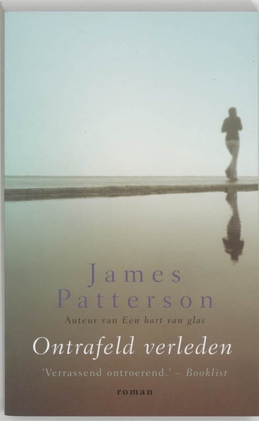 Ontrafeld Verleden - James Patterson