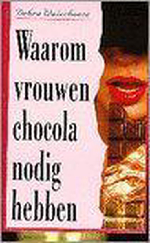 Waarom vrouwen chocola nodig hebben - Debra Waterhouse