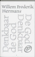 De god Denkbaar, Denkbaar de god - Willem Frederik Hermans