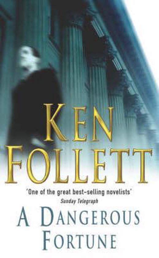 Dangerous Fortune - Ken Follett