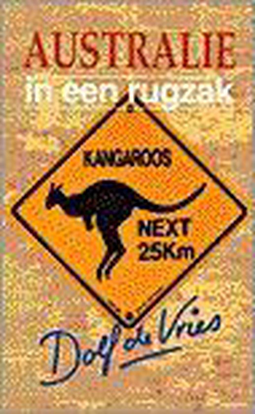 In Een Rugzak Australie - Dolf de Vries