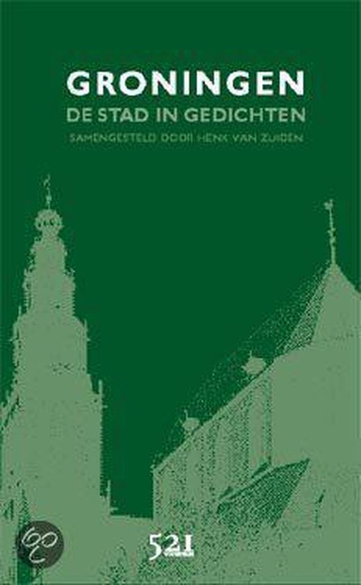 Groningen De Stad In Gedichten - Onbekend