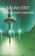 De Higenroth Methode - Vogt, Alfred E. van