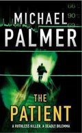The Patient - Michael Palmer, Copyright Paperback Collection