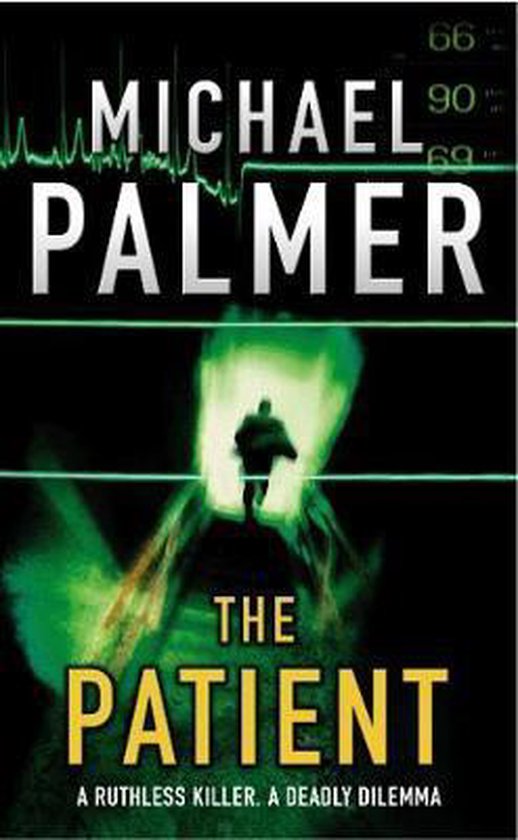 The Patient - Michael Palmer, Copyright Paperback Collection