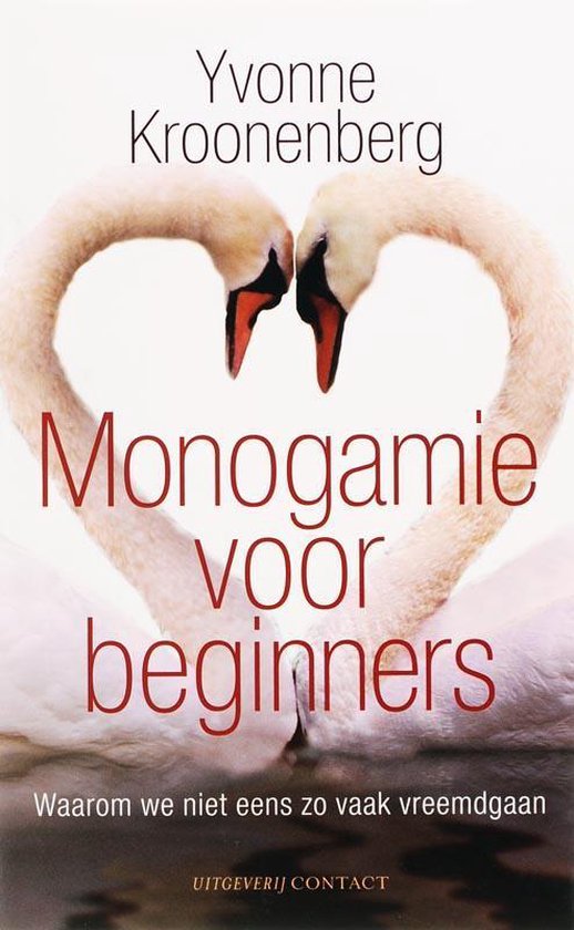 Monogamie Voor Beginners - Yvonne Kroonenberg
