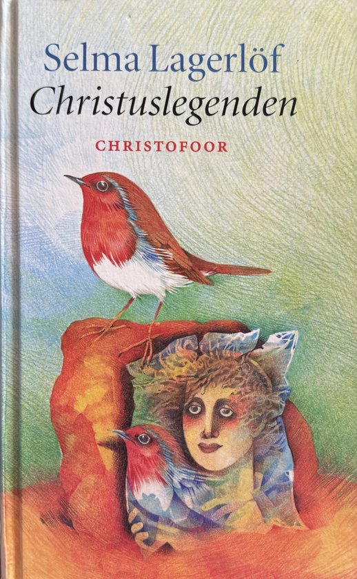 Christuslegenden - Selma Lagerlöf, M. Meijboom
