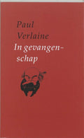 In Gevangenschap - Paul Verlaine, P. Verlaine