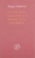 Over Het Verlangen Naar Een Sigaret - Rutger Kopland