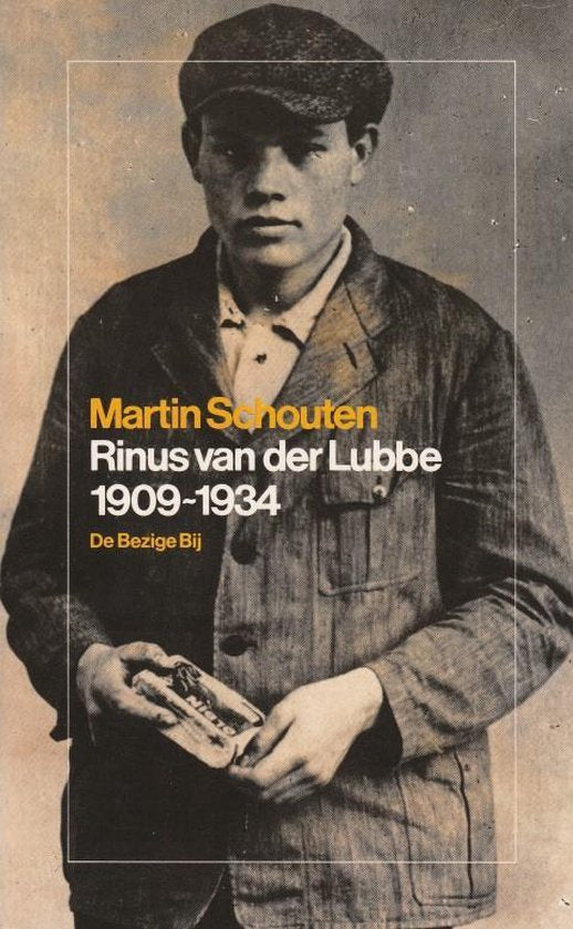 Rinus van der Lubbe - 1909 - 1934 - Hennie Schouten