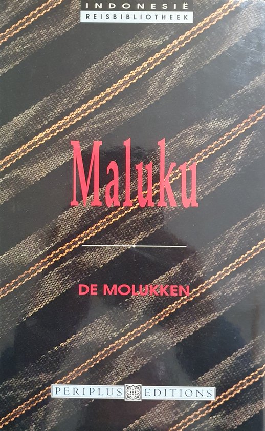 Maluku - Kal Muller, Nico de Jonge