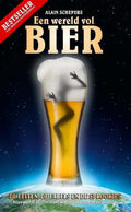 Een wereld vol bier - Alain Schepers