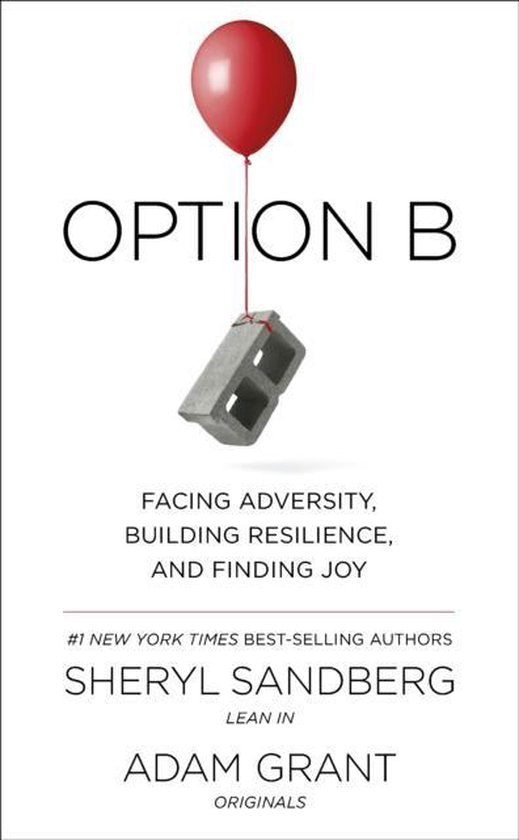 Option B - Sheryl Sandberg, Adam Grant