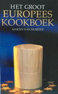 Het groot Europees kookboek - Martin Van Huijstee