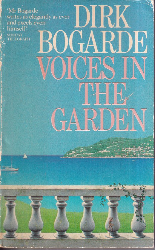Voices in the Garden - Dirk Bogarde