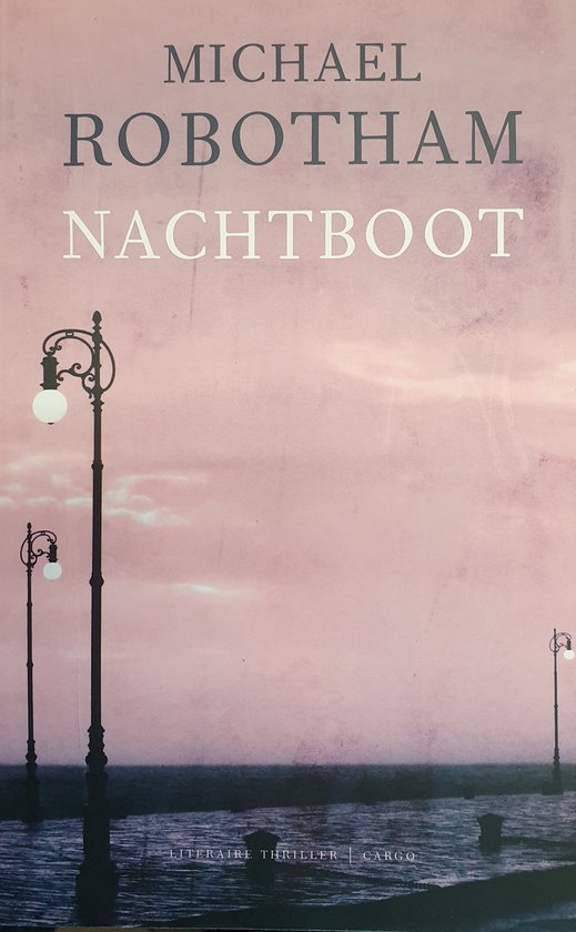 Nachtboot - Michael Robotham