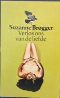 Verlos ons van de liefde - Suzanne Brogger