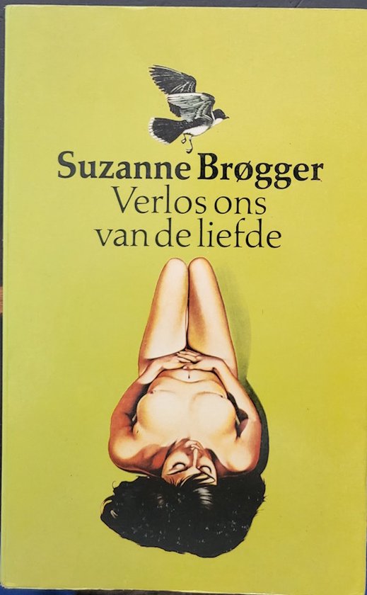 Verlos ons van de liefde - Suzanne Brogger