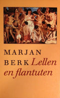 Lellen en flantuten - Marjan Berk