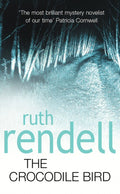 Crocodile Bird - Ruth Rendell, Juliet Stevenson