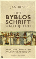 Byblosschrift Ontcijferd - Jan G.P. Best