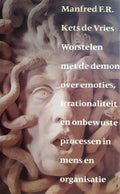 Worstelen Met De Demon Over Emoties, Irr - M Kets De Vries