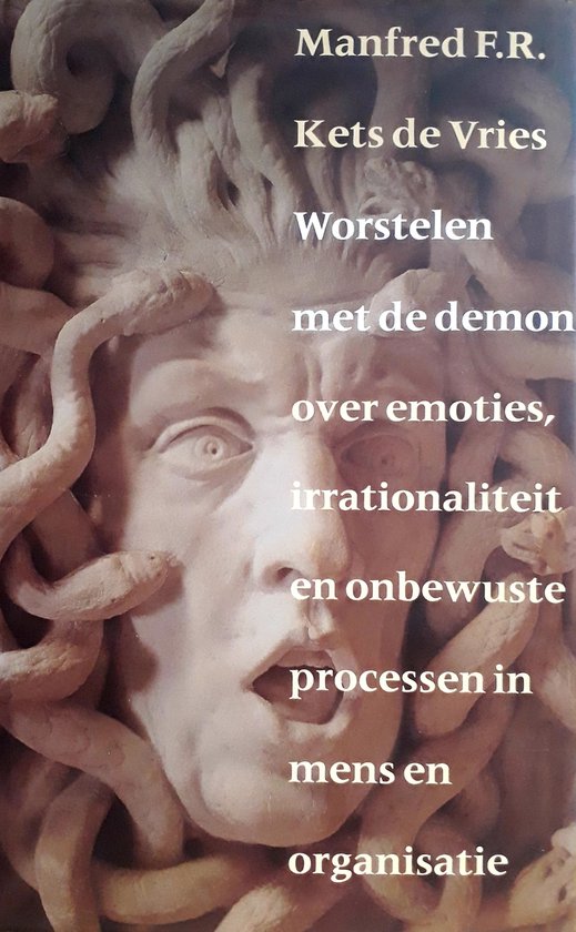 Worstelen Met De Demon Over Emoties, Irr - M Kets De Vries