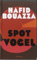 Spotvogel - Hafid Bouazza