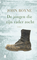 De jongen die zijn vader zocht - John Boyne