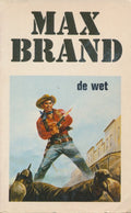 De wet - Max Brand