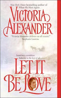 Let It Be Love - Victoria Alexander
