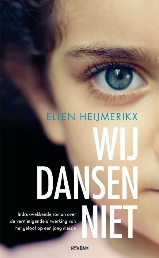 Wij dansen niet - Ellen Heijmerikx