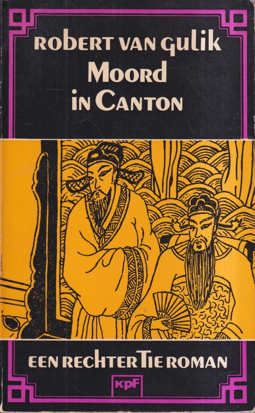 Moord in Canton - Robert van Gulik, Willem Jan van de Wetering