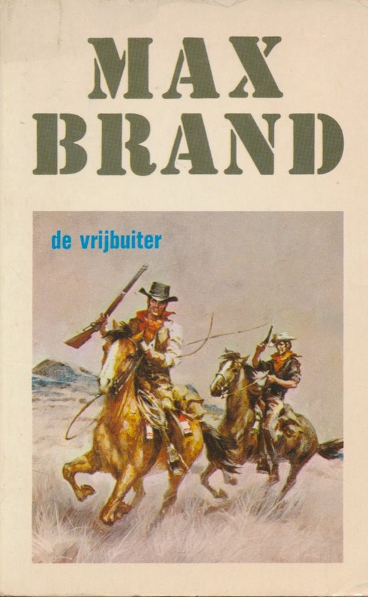 De Vrijbuiter - Max Brand