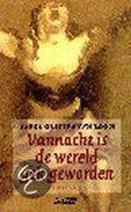 Vannacht is de wereld gek geworden - Karel Glastra van Loon, Paul van Loon