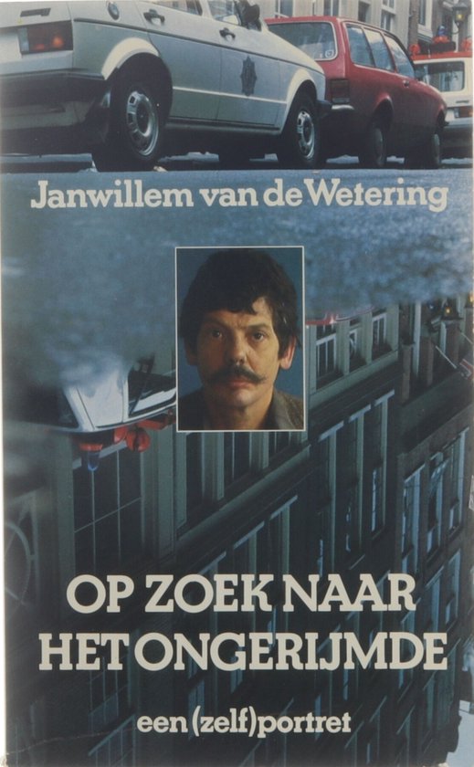 Op zoek naar het ongerijmde - Janwillem van de Wetering